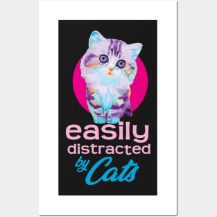 Easily Distracted By Cats - Vibrant Kitty Posters and Art